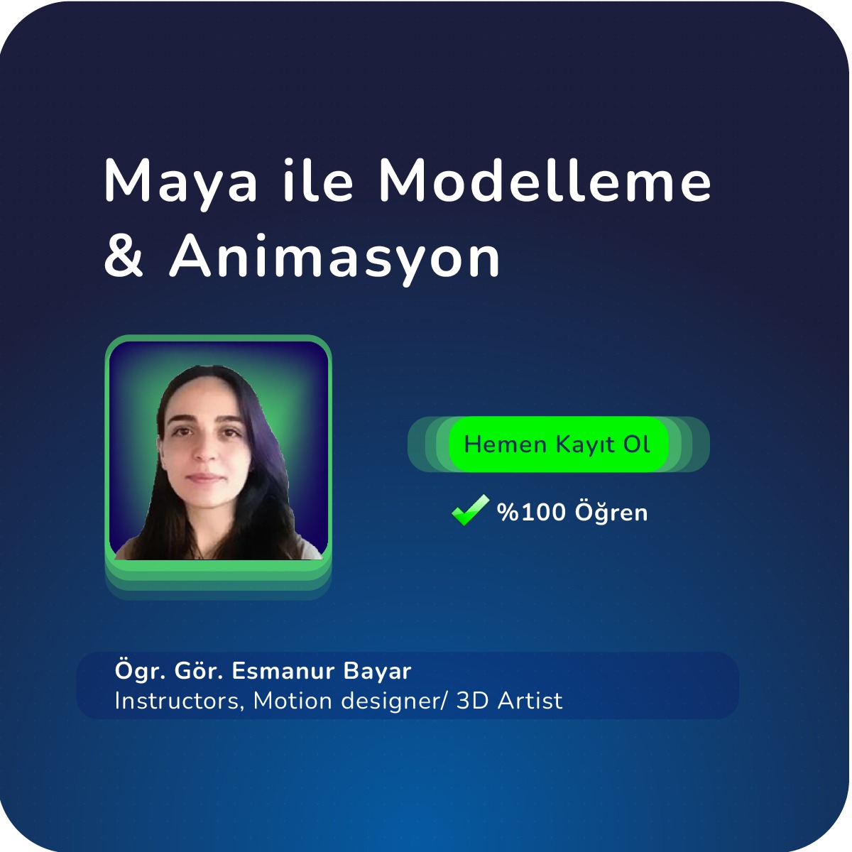 Maya ile Modelleme ve Animasyon Canlı (Online) Özel Ders Maya ile Modelleme ve Animasyon Canlı (Online) Özel Ders