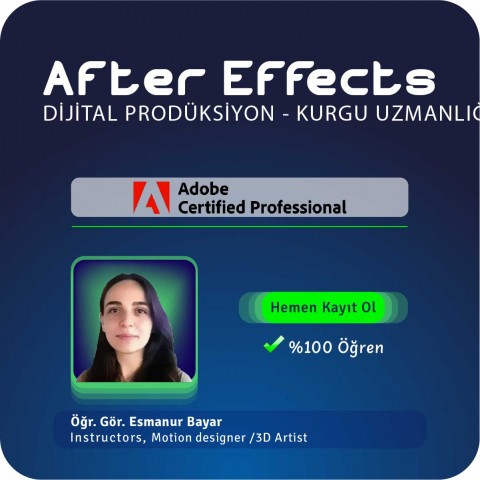 After Effects ile Dijital Prodüksiyon ve Kurgu Uzmanlığı Canlı (Online) Eğitim