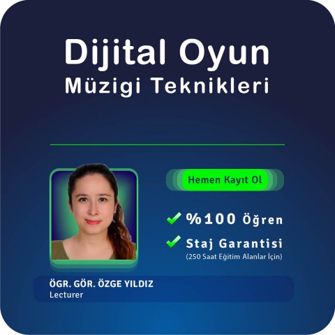 Dijital Oyun Müziği Teknikleri Yüz Yüze Eğitimi