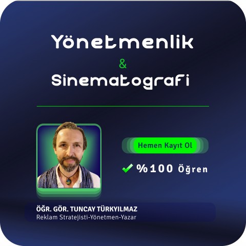 Yönetmenlik ve Sinematografiye Giriş Canlı (Online) Eğitimi