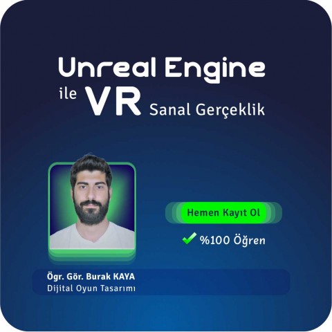 Unreal Engine ile Sanal Gerçeklik VR Özel Ders Yüz Yüze Eğitim Unreal Engine ile Sanal Gerçeklik VR Özel Ders Yüz Yüze Eğitim