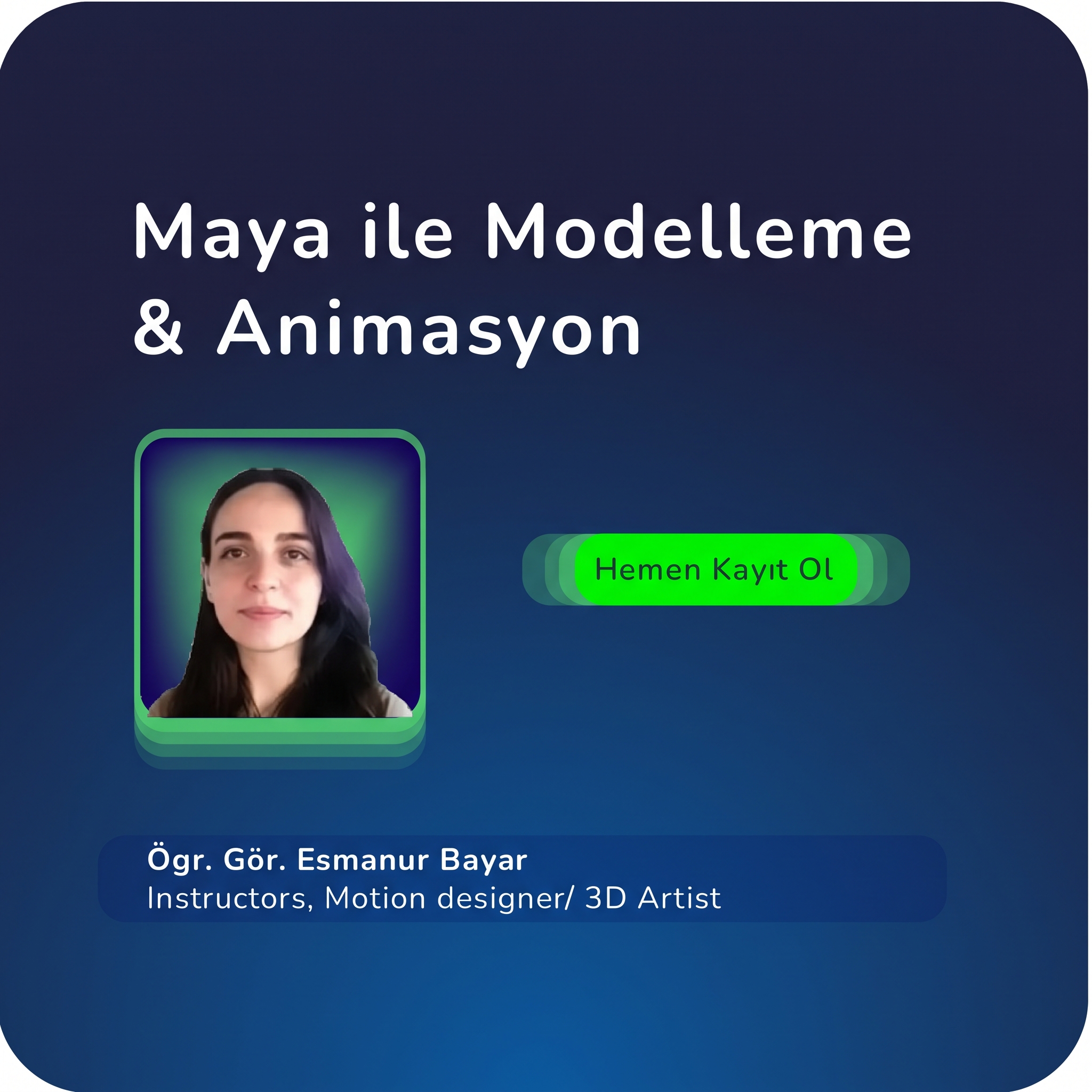 Autodesk Maya 3D Modelleme & Animasyon Özel Ders – Birebir Online (Rigging & Render) Autodesk Maya 3D Modelleme & Animasyon Özel Ders – Birebir Online (Rigging & Render)