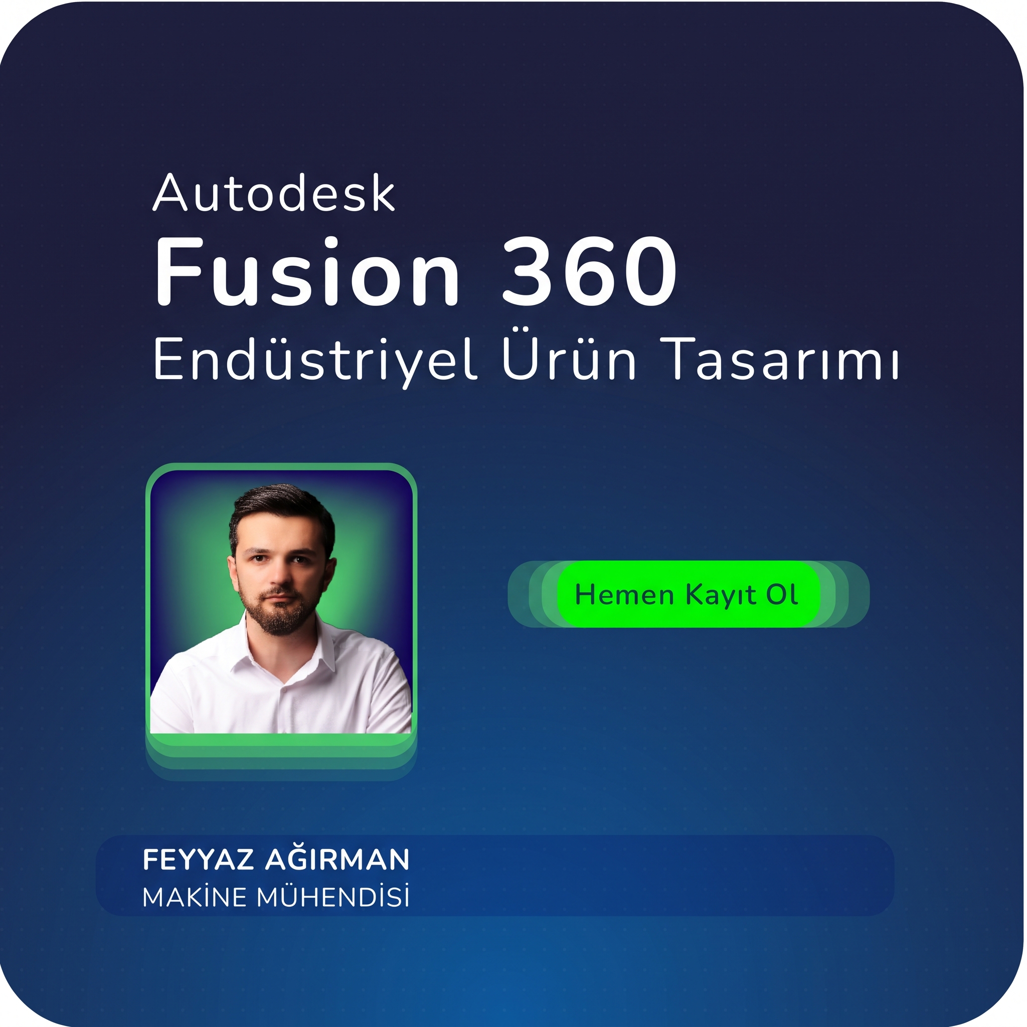Autodesk Fusion 360 Endüstriyel Ürün Tasarımı Yüz Yüze Özel Ders 20 SAAT